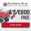 800 bonus at Platinum Play Casino